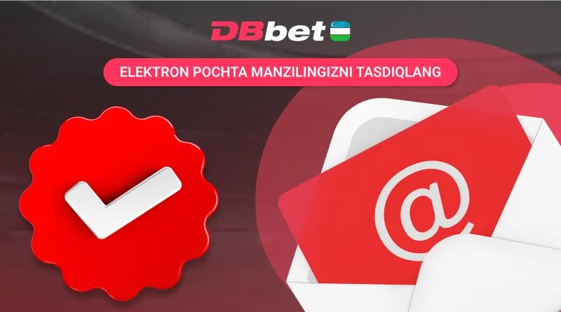 DBbet email orqali hisobni tasdiqlash